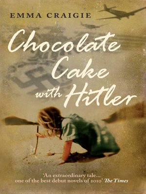 cover image of Chocolate Cake with Hitler--A Nazi Childhood